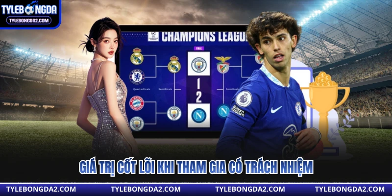 Giá trị cốt lõi khi tham gia có trách nhiệm