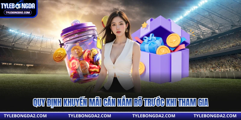 Quy định khuyến mãi cần nắm rõ trước khi tham gia